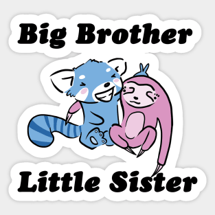 Blue Red Panda and Pink Sloth are Best Friends and Brother and Sister Sticker